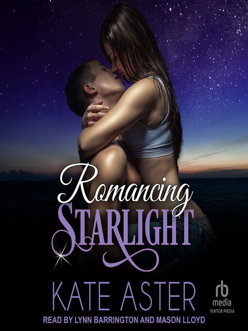 Title details for Romancing Starlight by Kate Aster - Available